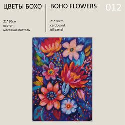 BOHO FLOWERS Oil Pastel Painting Original Wall ART - 012