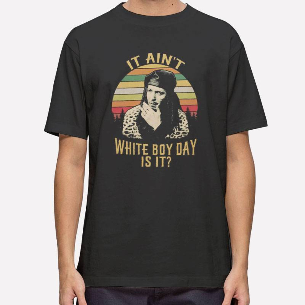 Retro Vintage It Ain't White Boy Day Is It T Shirt.jpg