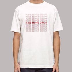 funny kiss more girls t shirt