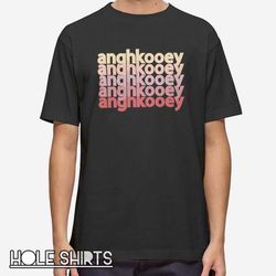 funny anghkooey horror quote t shirt