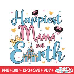 happiest mama on earth minnie mouse svg, disney svg ,disney mickey svg , digital download