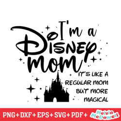 a disney regular mom but more magical svg, disney svg ,disney mickey svg , digital download