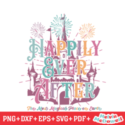 happily ever after the most magical place on earth svg, disney svg ,disney mickey svg , digital download file