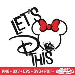 let do this minnie mouse cruise svg, disney svg ,disney mickey svg , digital download file