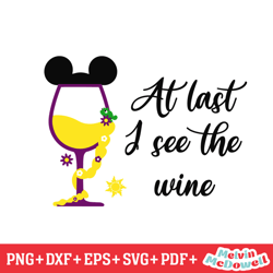 at last i see the wine tangled wine glass svg, disney svg ,disney mickey svg , digital download file