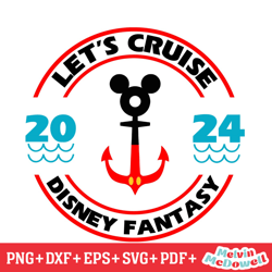 let's cruise disney fantasy 2024 svg, disney svg ,disney mickey svg , digital download file