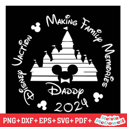 daddy mouse disney vacation 2024 svg, disney svg ,disney mickey svg , digital download file