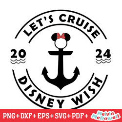 let's cruise disney wish 2024 svg, disney svg ,disney mickey svg , digital download