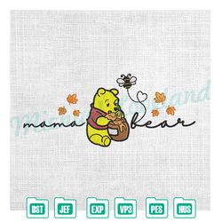 mama bear winnie the pooh love honey bee embroidery ,embroidery design, digital embroidery