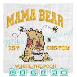 mama bear winnie the pooh hunny bee est embroidery ,embroidery design, digital embroidery