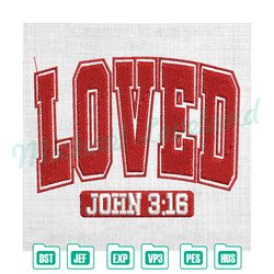 love john 3:16 for god valentine embroidery , embroidery design file, digital embroidery