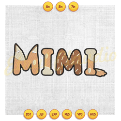 mimi bluey bingo heeler puppy dog mother day embroidery ,embroidery design, digital embroidery,embroidery file