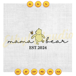 mama bear winnie the pooh butterfly est 2024 embroidery , embroidery design, digital embroidery file