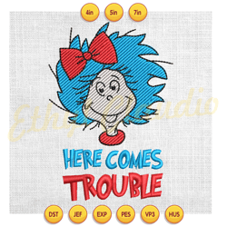 here comes trouble dr seuss design embroidery ,digital embroidery,embroidery file