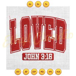 love john 3:16 for god valentine embroidery ,digital embroidery, embroidery file