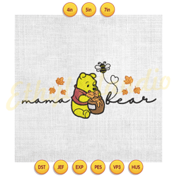 mama bear winnie the pooh bee honey embroidery ,digital embroidery, embroidery file