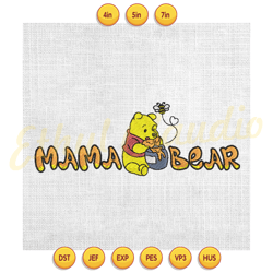 mama bear winnie the pooh honey pot embroidery ,digital embroidery, embroidery file