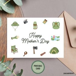 Printable Happy Mother's Day Card - Preparation for Camp Mother's Day Card - Camping Tools Mother's Day Greeting Card