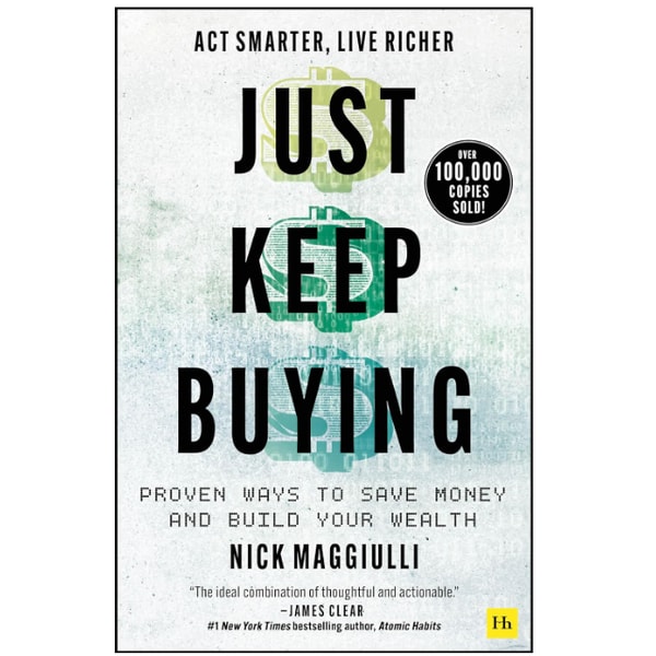 Just Keep Buying- Proven ways to save money and build your wealth.png