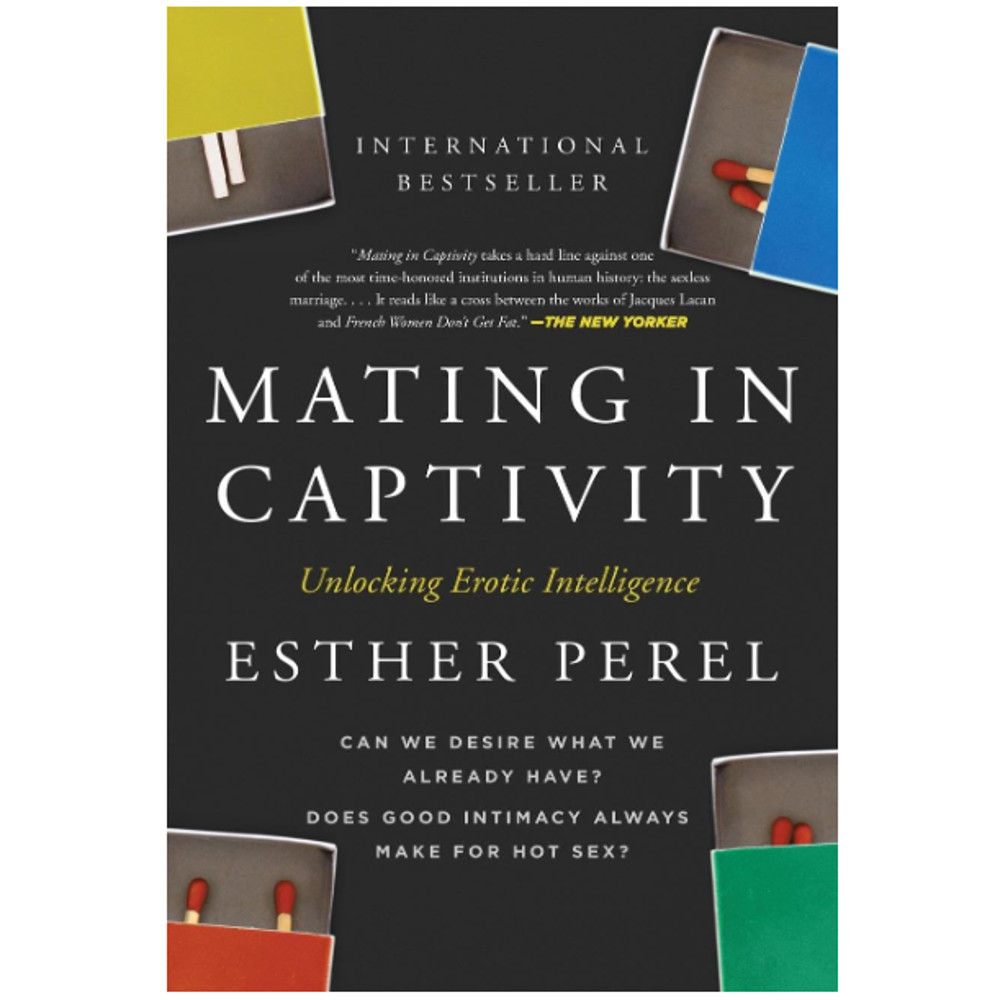 Mating in Captivity-Unlocking Erotic Intelligence.png