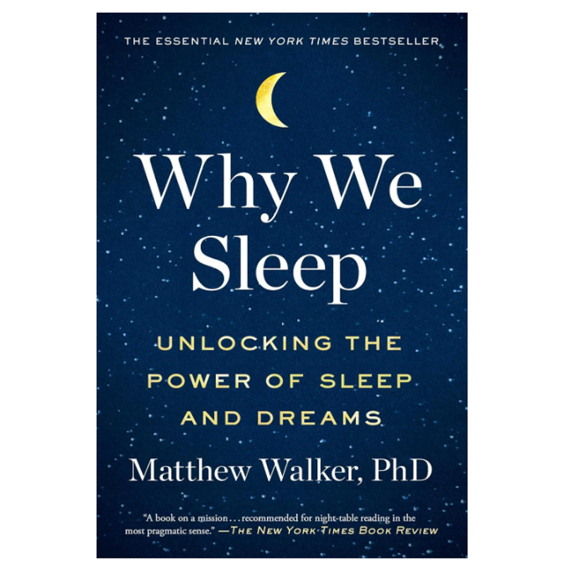 Why We Sleep- Unlocking the Power of Sleep and Dreams.png