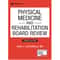 Physical Medicine and Rehabilitation Board Review, Fourth Edition.png