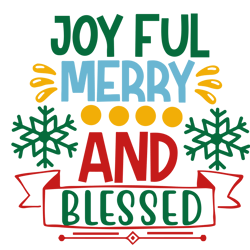 Joy ful merry and blessed christmas Svg, Christmas Quote Svg, Merry christmas Svg, Christmas Svg, Digital download-2