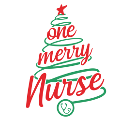 One merry nurse Svg, Funny Christmas Svg, Merry Christmas Svg, Christmas Svg, Holiday Svg, Digital download