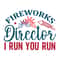 Fireworks director I run you run-01.jpg