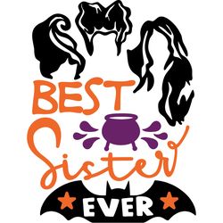 best sister ever sanderson sisters svg, sandersonn svg, hocus pocus svg, digital download