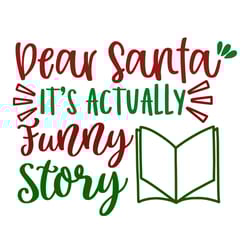 dear santa it's actually funny story svg, christmas svg, christmas svg design, digital download