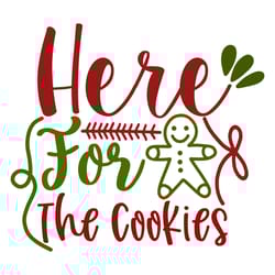here for the cookies svg, christmas svg, merry christmas svg, christmas svg design, digital download