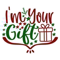 i am your gift svg, christmas svg, merry christmas svg, christmas svg design, digital download