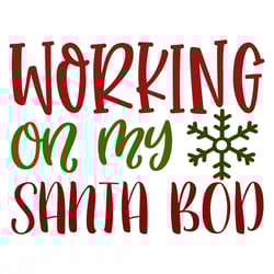 working on my santa bod svg, christmas svg, merry christmas svg, christmas svg design, digital download