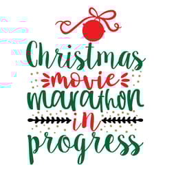 christmas movie marathon in progress svg, christmas svg, christmas svg design, digital download