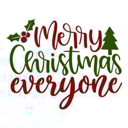 merry christmas everyone svg, christmas svg, merry christmas svg, christmas svg design, digital download