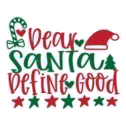 dear santa define good svg, christmas svg, christmas svg design, digital download-1