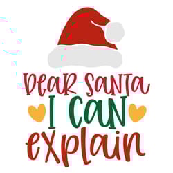 dear santa i can explain svg, christmas svg, christmas svg design, digital download-1