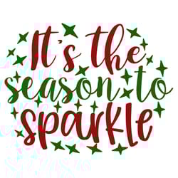 its the season to sparkle svg, christmas svg, merry christmas svg, christmas svg design, digital download-1