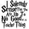 05.solemnly sense no good teacher version.jpg