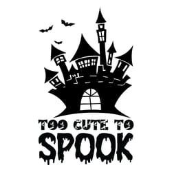 too cute to spook svg, halloween svg, halloween main file, happy halloween svg, halloween svg, cut file