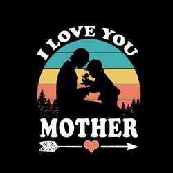 i love you mothers day svg, mothers day svg, mama svg, mom svg, digital download