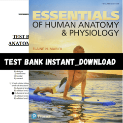 Essentials of Human Anatomy & Physiology 12th Edition By Marieb