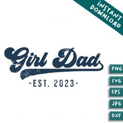 girl dad est 2024 svg