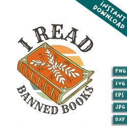 i read banned books book lover funny quote svg bundles