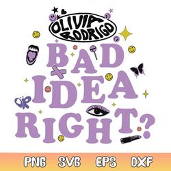 olivia rodrigo bad idea right svg