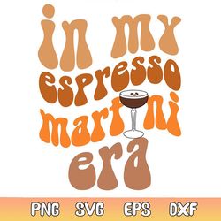 in my espresso martini era svg