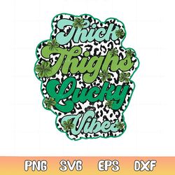thick thighs and lucky vibes retro st patricks png