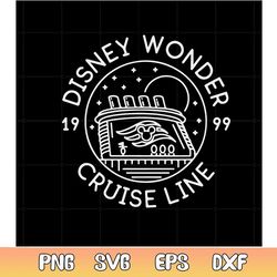 disney wonder cruise line est 1999 disney cruise vacation svg