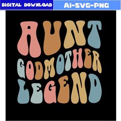 aunt godmother legend retro godmother svg bundle